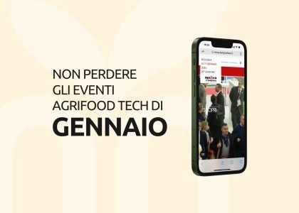 Eventi AgriFood Tech Italia del mese di Gennaio 2024 da non perdere!